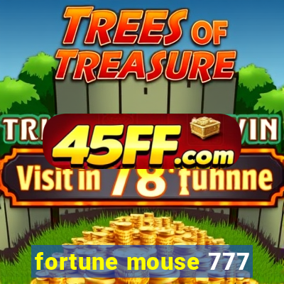 fortune mouse 777